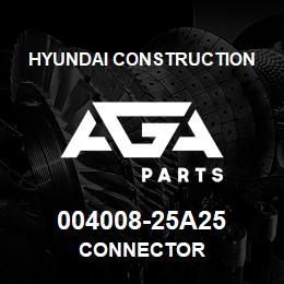 004008-25A25 Hyundai Construction CONNECTOR | AGA Parts