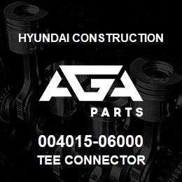 004015-06000 Hyundai Construction TEE CONNECTOR | AGA Parts
