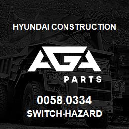 0058.0334 Hyundai Construction SWITCH-HAZARD | AGA Parts