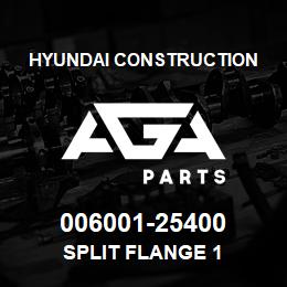 006001-25400 Hyundai Construction SPLIT FLANGE 1 | AGA Parts