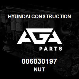 006030197 Hyundai Construction NUT | AGA Parts