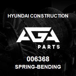 006368 Hyundai Construction SPRING-BENDING | AGA Parts