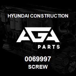 0069997 Hyundai Construction SCREW | AGA Parts