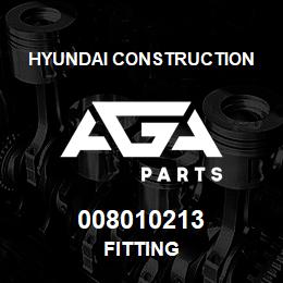 008010213 Hyundai Construction FITTING | AGA Parts