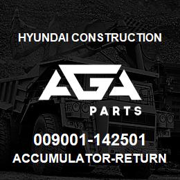 009001-142501 Hyundai Construction ACCUMULATOR-RETURN | AGA Parts