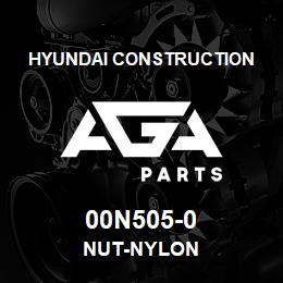 00N505-0 Hyundai Construction NUT-NYLON | AGA Parts