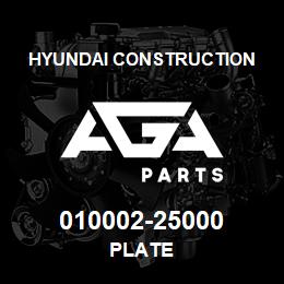 010002-25000 Hyundai Construction PLATE | AGA Parts