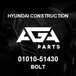 01010-51430 Hyundai Construction BOLT | AGA Parts