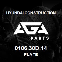 0106.30D.14 Hyundai Construction PLATE | AGA Parts