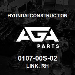 0107-00S-02 Hyundai Construction LINK, RH | AGA Parts