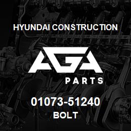 01073-51240 Hyundai Construction BOLT | AGA Parts