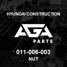 011-006-003 Hyundai Construction NUT | AGA Parts