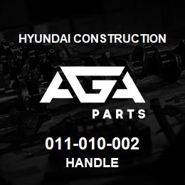 011-010-002 Hyundai Construction HANDLE | AGA Parts
