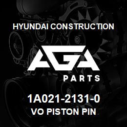 1A021-2131-0 Hyundai Construction VO PISTON PIN | AGA Parts