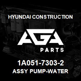 1A051-7303-2 Hyundai Construction ASSY PUMP-WATER | AGA Parts