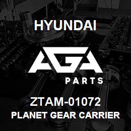 ZTAM-01072 Hyundai Construction PLANET GEAR CARRIER | AGA Parts