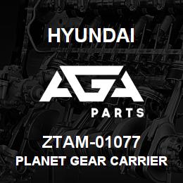 ZTAM-01077 Hyundai Construction PLANET GEAR CARRIER | AGA Parts