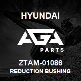 ZTAM-01086 Hyundai Construction REDUCTION BUSHING | AGA Parts