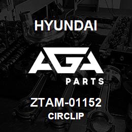 ZTAM-01152 Hyundai Construction CIRCLIP | AGA Parts