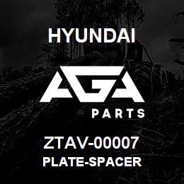 ZTAV-00007 Hyundai Construction PLATE-SPACER | AGA Parts
