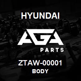 ZTAW-00001 Hyundai Construction BODY | AGA Parts