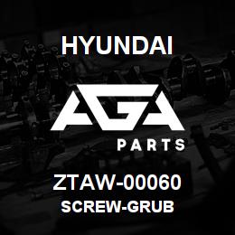 ZTAW-00060 Hyundai Construction SCREW-GRUB | AGA Parts