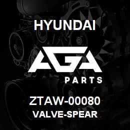 ZTAW-00080 Hyundai Construction VALVE-SPEAR | AGA Parts