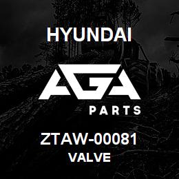 ZTAW-00081 Hyundai Construction VALVE | AGA Parts