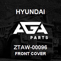 ZTAW-00096 Hyundai Construction FRONT COVER | AGA Parts
