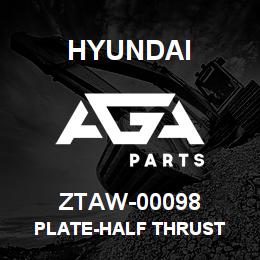 ZTAW-00098 Hyundai Construction PLATE-HALF THRUST | AGA Parts