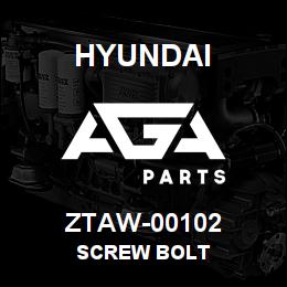 ZTAW-00102 Hyundai Construction SCREW BOLT | AGA Parts