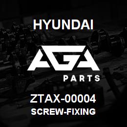 ZTAX-00004 Hyundai Construction SCREW-FIXING | AGA Parts