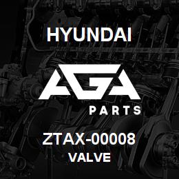 ZTAX-00008 Hyundai Construction VALVE | AGA Parts