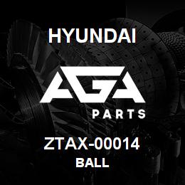 ZTAX-00014 Hyundai Construction BALL | AGA Parts