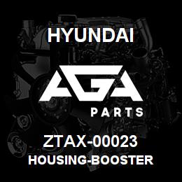 ZTAX-00023 Hyundai Construction HOUSING-BOOSTER | AGA Parts