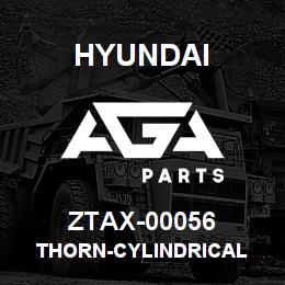 ZTAX-00056 Hyundai Construction THORN-CYLINDRICAL | AGA Parts