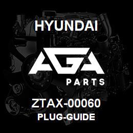 ZTAX-00060 Hyundai Construction PLUG-GUIDE | AGA Parts