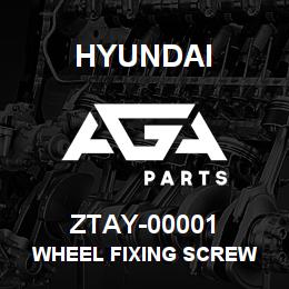 ZTAY-00001 Hyundai Construction WHEEL FIXING SCREW | AGA Parts