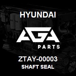 ZTAY-00003 Hyundai Construction SHAFT SEAL | AGA Parts