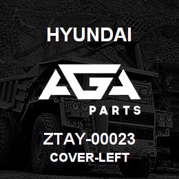ZTAY-00023 Hyundai Construction COVER-LEFT | AGA Parts