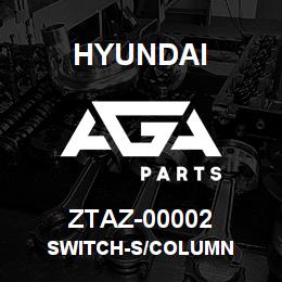 ZTAZ-00002 Hyundai Construction SWITCH-S/COLUMN | AGA Parts