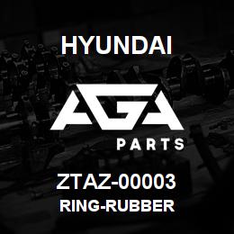 ZTAZ-00003 Hyundai Construction RING-RUBBER | AGA Parts