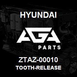 ZTAZ-00010 Hyundai Construction TOOTH-RELEASE | AGA Parts