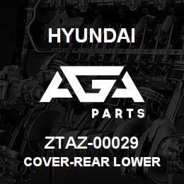 ZTAZ-00029 Hyundai Construction COVER-REAR LOWER | AGA Parts