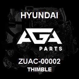 ZUAC-00002 Hyundai Construction THIMBLE | AGA Parts
