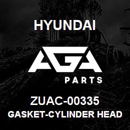 ZUAC-00335 Hyundai Construction GASKET-CYLINDER HEAD | AGA Parts