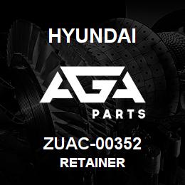 ZUAC-00352 Hyundai Construction RETAINER | AGA Parts
