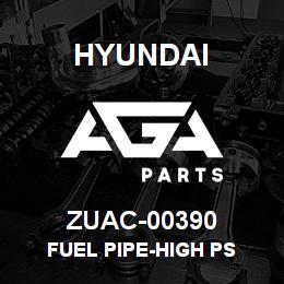 ZUAC-00390 Hyundai Construction FUEL PIPE-HIGH PS | AGA Parts