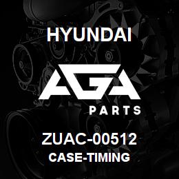 ZUAC-00512 Hyundai Construction CASE-TIMING | AGA Parts