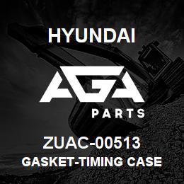 ZUAC-00513 Hyundai Construction GASKET-TIMING CASE | AGA Parts